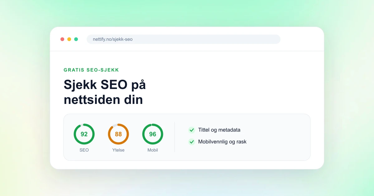 Slik sjekker du SEO på nettsiden din (gratis, på 1 minutt)